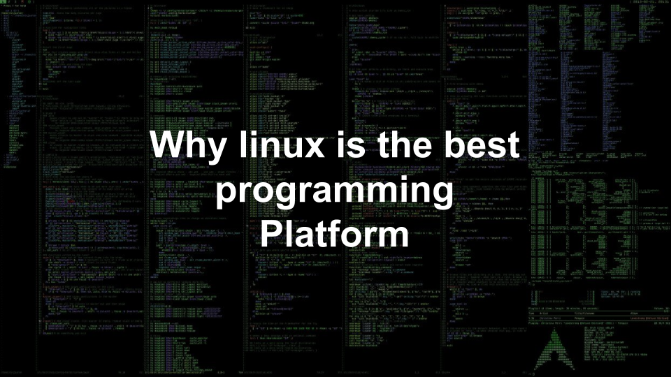 Why linux best programming Platform